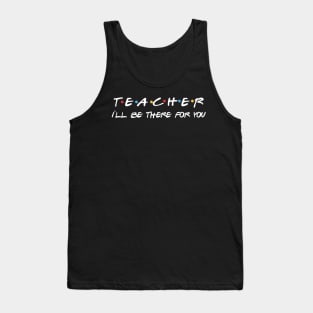 Teachers Gifts Tank Top